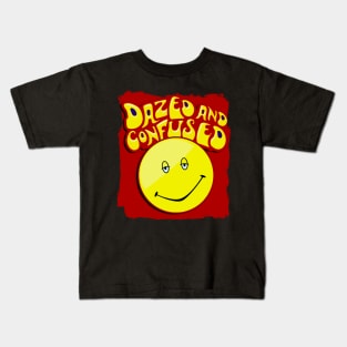 dazed and confused Kids T-Shirt